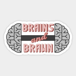 Brains And Brawn Sticker